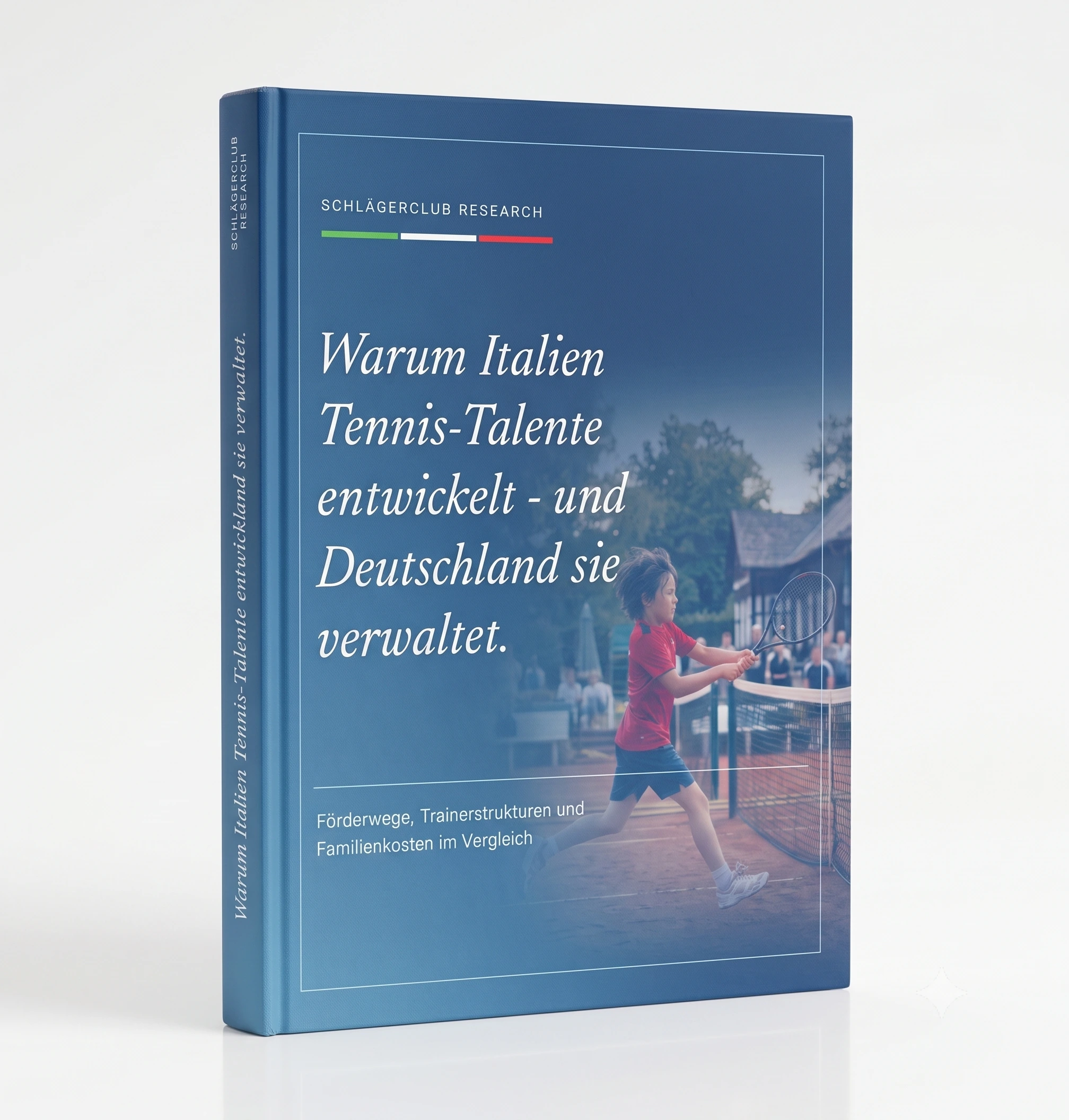 Cover der SchlägerClub-Research-Analyse ‚Warum Italien Tennis-Talente entwickelt – und Deutschland sie verwaltet‘